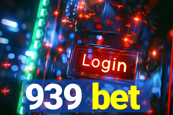 939 bet